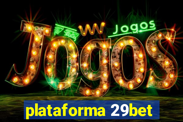 plataforma 29bet